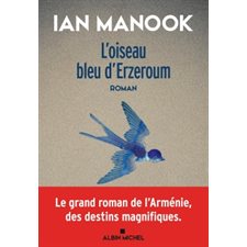 L'oiseau bleu d'Erzeroum