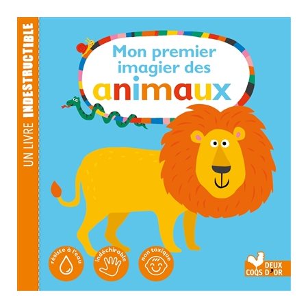 Mon premier imagier des animaux : Premier imagier : Un livre indestructible