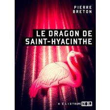 Le dragon de Saint-Hyacinthe