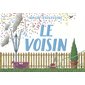 Le voisin