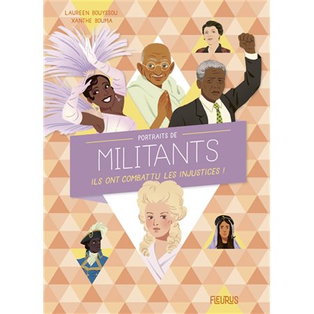 Portraits de militants : Ils ont combattu les injustices !