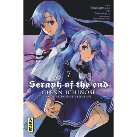Seraph of the end : Glenn Ichinose : Lla catastrophe de ses 16 ans : Manga : ADT