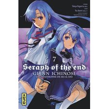 Seraph of the end : Glenn Ichinose : Lla catastrophe de ses 16 ans : Manga : ADT
