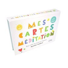 Mes cartes méditation : Pour aider les petits à s'apaiser