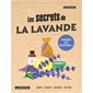 Les secrets de la lavande : Passez au naturel !