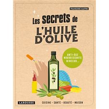 Les secrets de l'huile d'olive