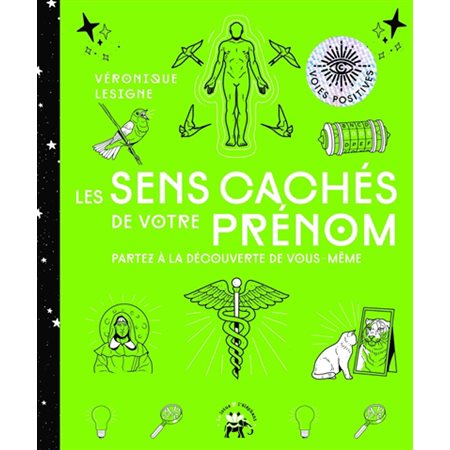 Les sens cachés de votre prénom : Partez à la découverte de vous-même