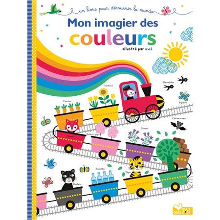 Mon imagier des couleurs : Un livre pour découvrir le monde