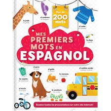 Mes premiers mots en espagnol : Écoutez toutes les prononciations sur notre site Internet !