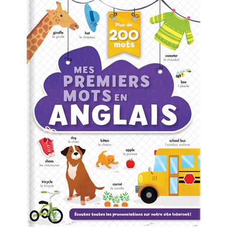 Mes premiers mots en anglais : Écoutez toutes les prononciations sur notre site Internet !