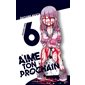 Aime ton prochain T.06 : Manga