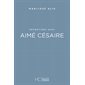 Entretiens avec Aimé Césaire