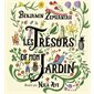 Les trésors de mon jardin