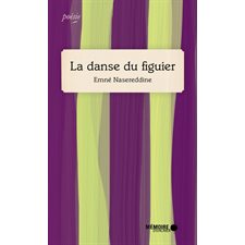 La danse du figuier : Poésie