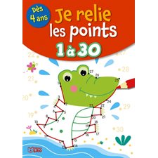 Je relie les points 1 à 30 : Dès 4 ans