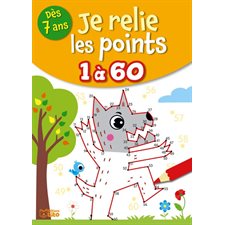 Je relie les points 1 à 60 : Dès 7 ans