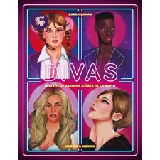 Divas : Les plus grandes icônes de la pop