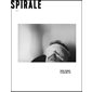 Spirale T.275 : Hervé Guibert, le plus que vif