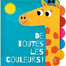 De toutes les couleurs ! : Livre tout-carton