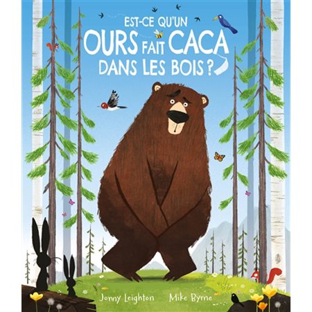 Est-ce qu'un ours fait caca dans les bois ?