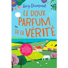 Le doux parfum de la vérité