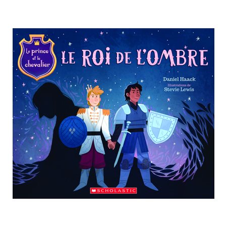 Le Prince et le chevalier T.02 : Le roi de l'ombre : Couverture souple : DIF