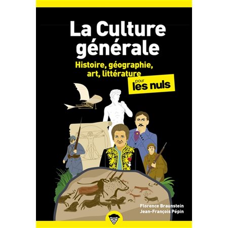 La culture générale pour les nuls T.01 : Histoire, géographie, art, littérature