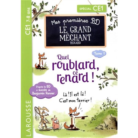 Mes petites histoires du grand méchant renard T.01 : Quel roublard, ce renard ! : Ma première BD