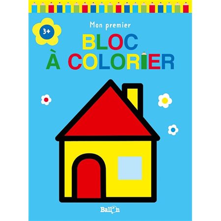 Maison : Mon premier bloc à colorier