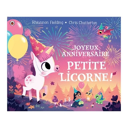 Joyeux anniversaire, petite licorne ! : Le coin des histoires : Couverture rigide