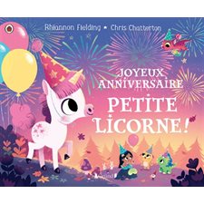 Joyeux anniversaire, petite licorne ! : Le coin des histoires : Couverture rigide