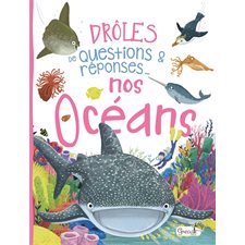 Nos océans : Drôles de questions et réponses