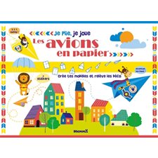 Les avions en papier : Je plie, je joue