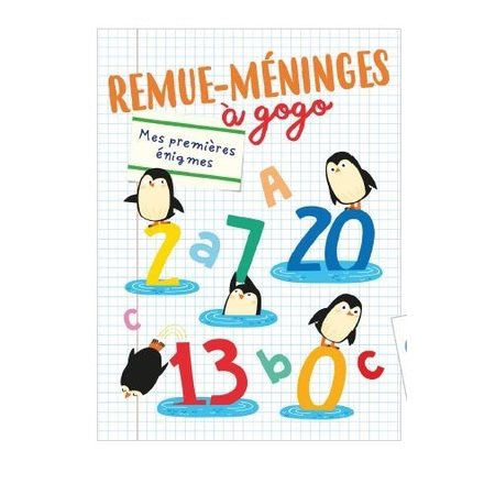 Manchots : 6+ : Mes premières énigmes : Remue-méninges à gogo