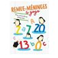 Manchots : 6+ : Mes premières énigmes : Remue-méninges à gogo