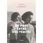 Un pont entre nos vérités