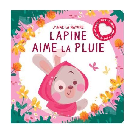 Lapine aime la pluie : J'aime la nature