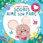 Souris aime son parc : J'aime la nature