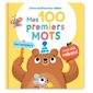 Les animaux : Mes 100 premiers mots : Livre tactile avec rabats