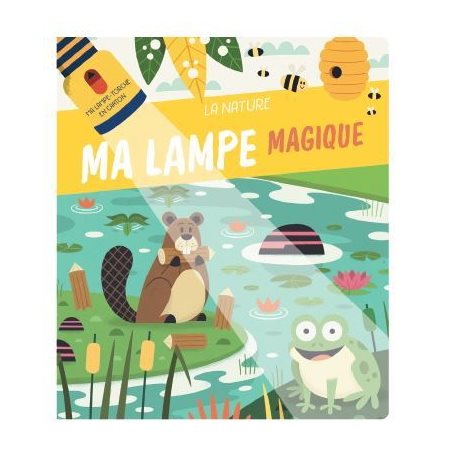 La nature : Ma lampe magique : Ma lampe-torche en carton