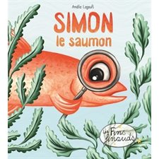 Simon le saumon : Les fins finauds