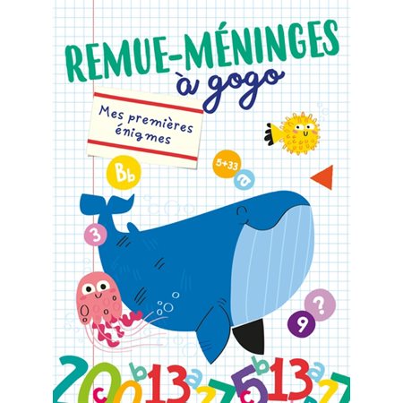 Balaine : 7+ : Mes premières énigmes