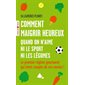 Comment maigrir heureux quand on n'aime ni le sport ni les légumes (FP)