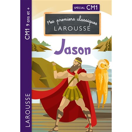 Jason : 9 ans et + : Mes premiers classiques Larousse