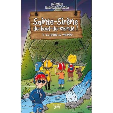 Sainte-Sirène-du-bout-du-monde ! T.03 : La grotte au "méchin"