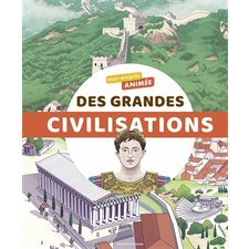 Mon encyclo animée des grandes civilisations