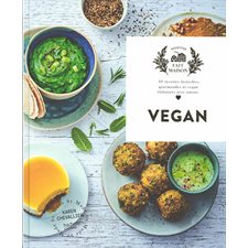 Vegan : 60 recettes fastoches, gourmandes et vegan élaborées avec amour
