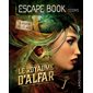 Le royaume d'Alfar : Escape book. Teens