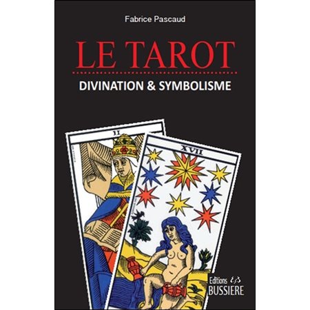 Le tarot : Divination & symbolisme