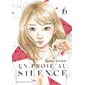 En proie au silence T.06 : Manga